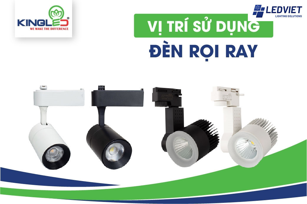 Đèn Rọi Ray Sapphire 10W Kingled RRT-10SS-V/TT/T-D 3 Mẫu mã và ứng dụng của đèn rọi ray