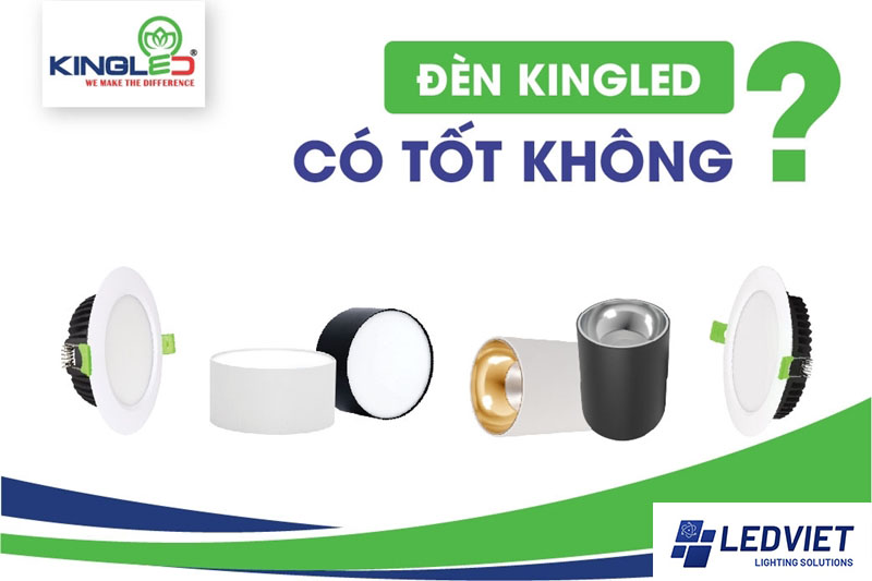 Đèn kingled có tốt không?